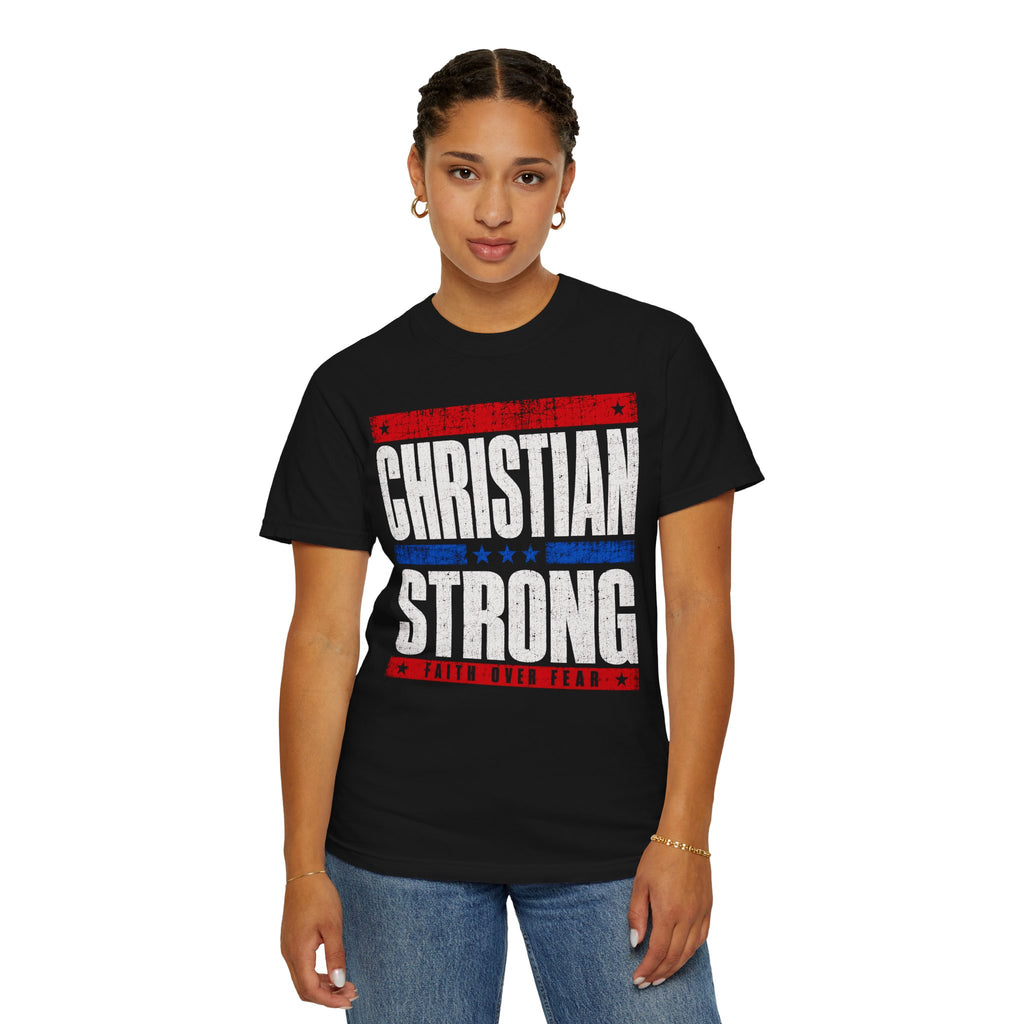 Christian Strong T-Shirt — Faith Over Fear Graphic Tee