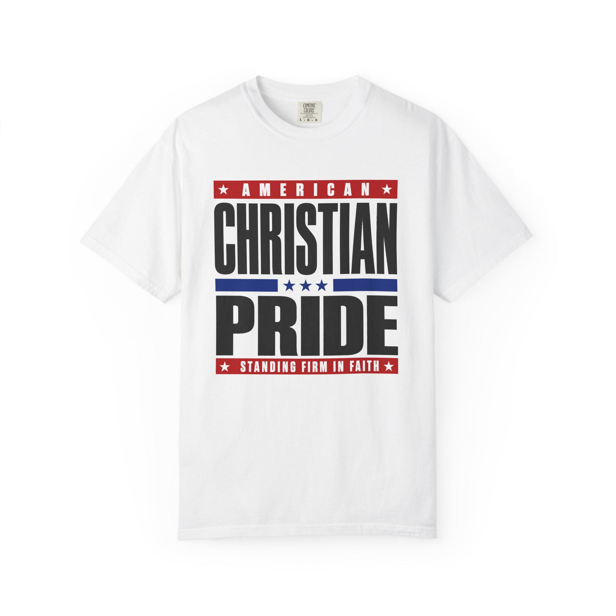 American Christian Pride T-Shirt — Standing Firm in Faith Tee