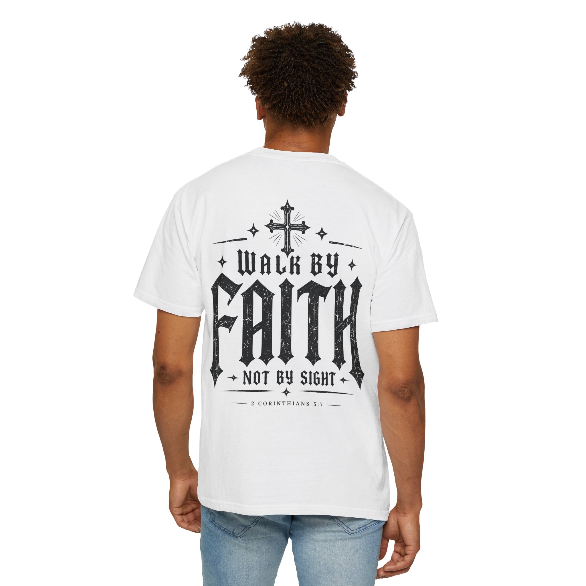 Walk By Faith T-Shirt — "Walk By Faith Not By Sight" Christian Tee