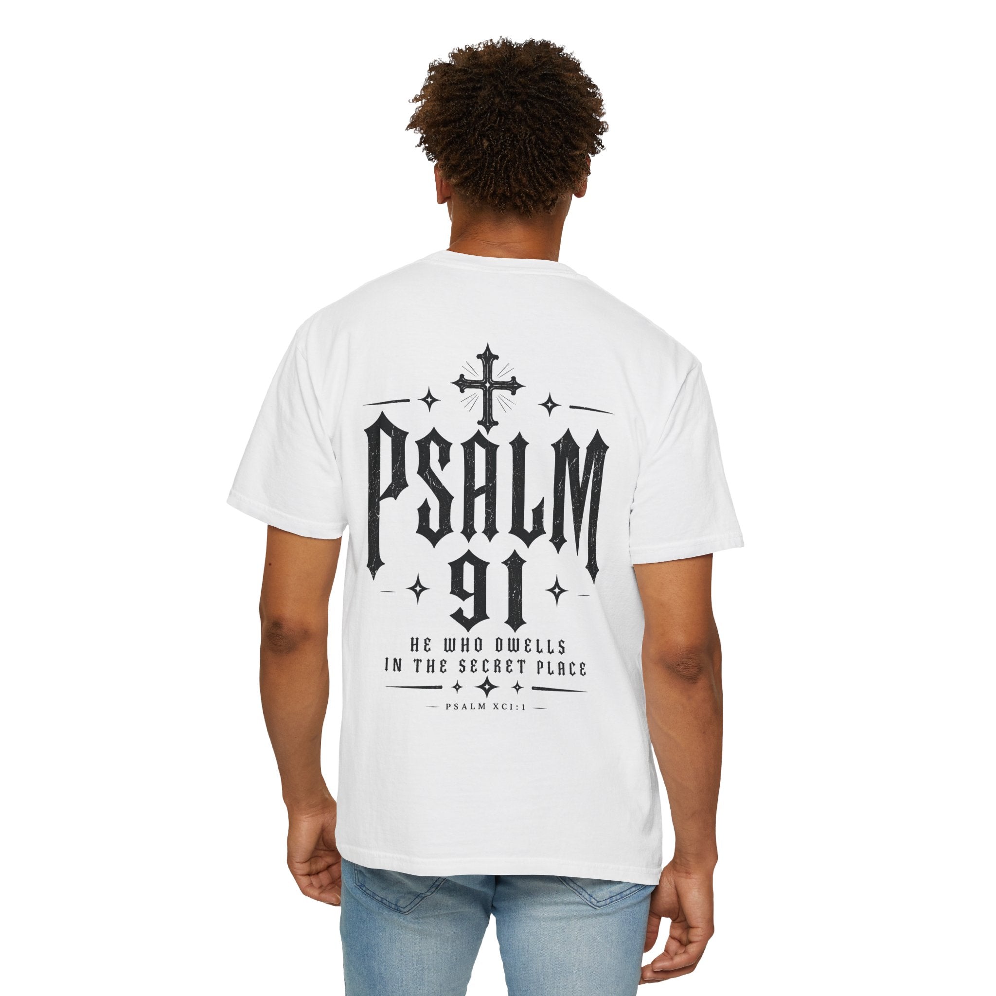 Psalm 91 T‑Shirt — He Who Dwells in the Secret Place Christian Tee